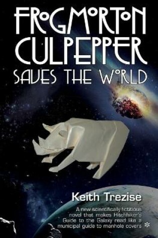 Cover of Frogmorton Culpepper Saves the World