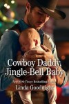 Book cover for Cowboy Daddy, Jingle-Bell Baby