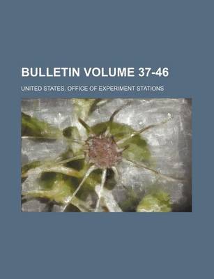 Book cover for Bulletin Volume 37-46