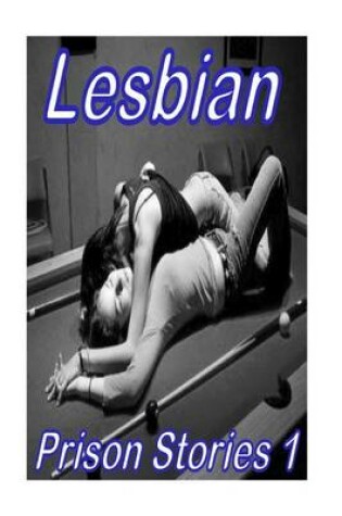 Cover of Lesbian Prison Stories 1