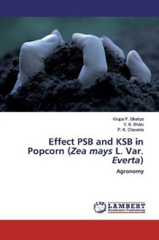 Cover of Effect PSB and KSB in Popcorn (Zea mays L. Var. Everta)