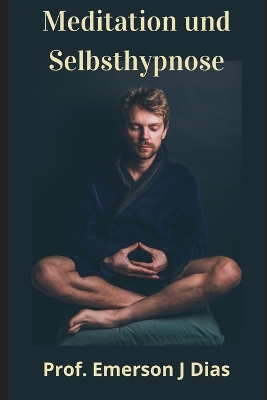 Book cover for Meditation und Selbsthypnose