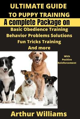 Book cover for Ultimate Guide to Puppy Training