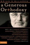 Book cover for A Generous Orthodoxy