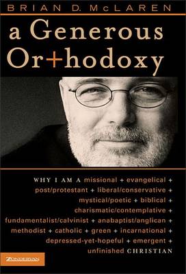 A Generous Orthodoxy by Brian D. McLaren