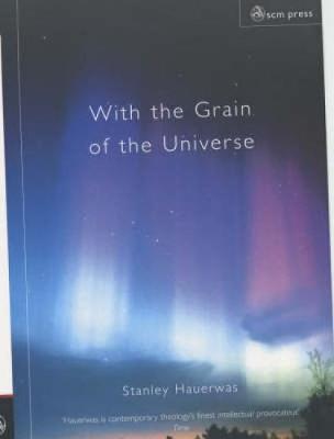 Book cover for With the Grain of the Universe