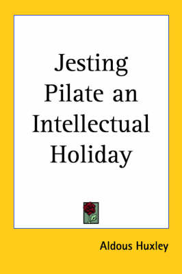 Book cover for Jesting Pilate an Intellectual Holiday