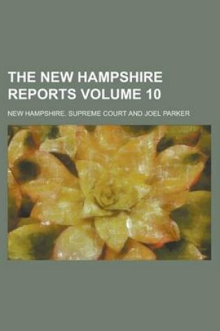 Cover of The New Hampshire Reports Volume 10