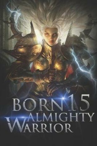Cover of Born Almighty Warrior 15