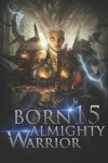 Book cover for Born Almighty Warrior 15