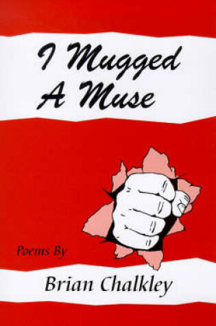 Cover of I Mugged a Muse