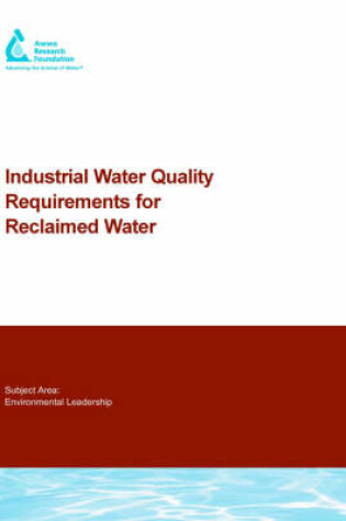 Cover of Industrial Water Quality Requirements for Reclaimed Water