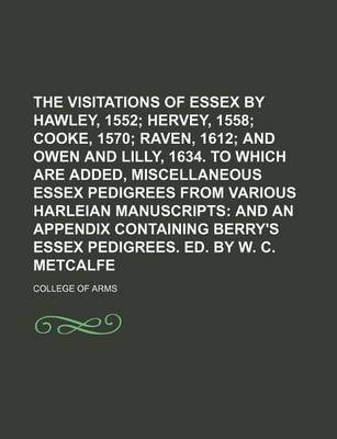 Book cover for The Visitations of Essex by Hawley, 1552