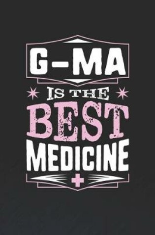 Cover of G-Ma Is The Best Medicine