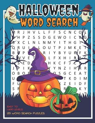 Book cover for Halloween Word Search 120 Puzzles Easy To Hard Levels