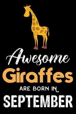 Book cover for Awesome Giraffes Are Born In September