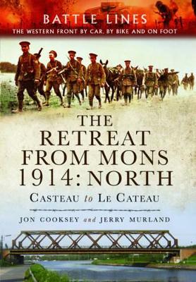 Book cover for Retreat from Mons 1914: Casteau to Le Cateau (Battle Lines Series)