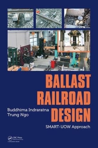 Cover of Ballast Railroad Design: SMART-UOW Approach