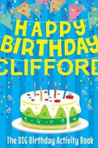 Cover of Happy Birthday Clifford - The Big Birthday Activity Book