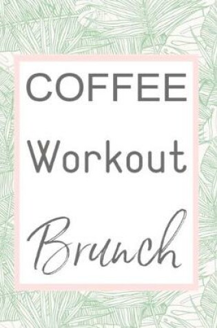 Cover of COFFEE Workout Brunch