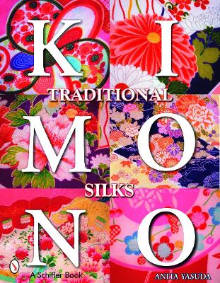 Book cover for Traditional Kimono Silks