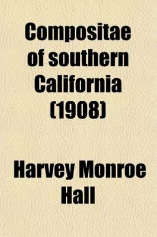 Cover of Compositae of Southern California (Volume 3)