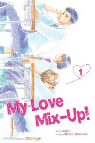 Cover of My Love Mix-Up!, Vol. 1