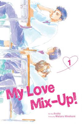 Book cover for My Love Mix-Up!, Vol. 1