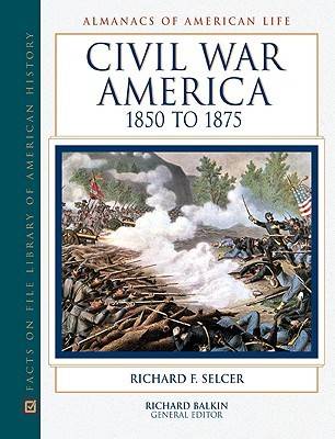 Cover of Civil War America, 1850 to 1875