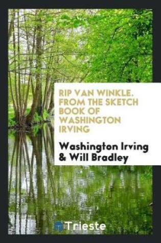 Cover of Rip Van Winkle. from the Sketch Book of Washington Irving