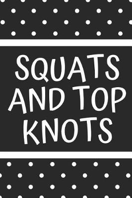 Book cover for Squats and Top Knots