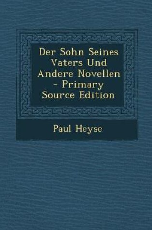 Cover of Der Sohn Seines Vaters Und Andere Novellen