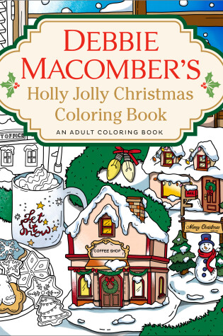 Cover of Debbie Macomber's Holly Jolly Christmas Coloring Book