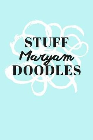 Cover of Stuff Maryam Doodles