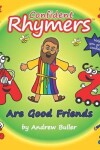 Book cover for Confident Rhymers - Are Good Friends