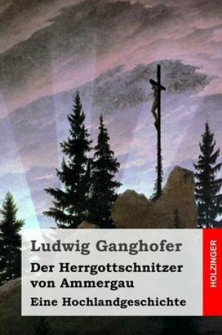 Cover of Der Herrgottschnitzer von Ammergau