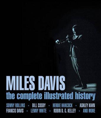 Book cover for Miles Davis - The Complete Illustrated History