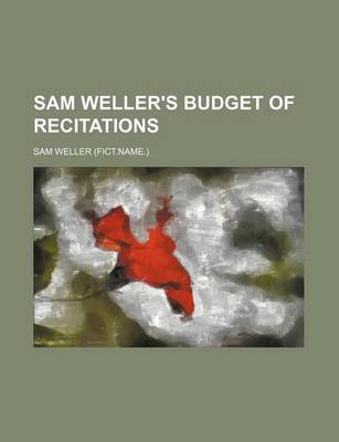 Book cover for Sam Weller's Budget of Recitations