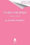 Book cover for To Bed The Bride