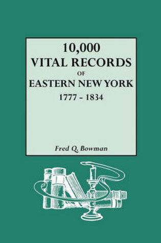 Cover of 10, 000 Vital Records of Eastern New York 1777-1834