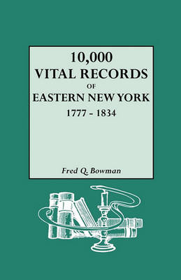 Book cover for 10, 000 Vital Records of Eastern New York 1777-1834