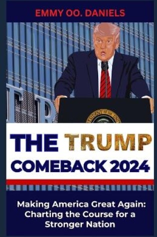 Cover of The Trump Comeback 2024