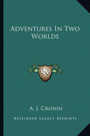 Cover of Adventures in Two Worlds