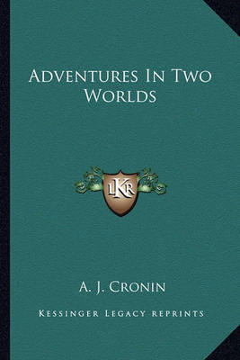 Book cover for Adventures in Two Worlds