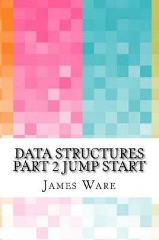 Cover of Data Structures Part 2 Jump Start