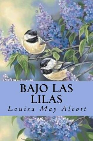 Cover of Bajo las Lilas