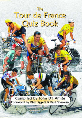 Book cover for The Tour de France Quiz Book