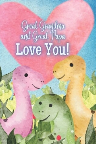 Cover of Great Grandma and Great Papa Love you!