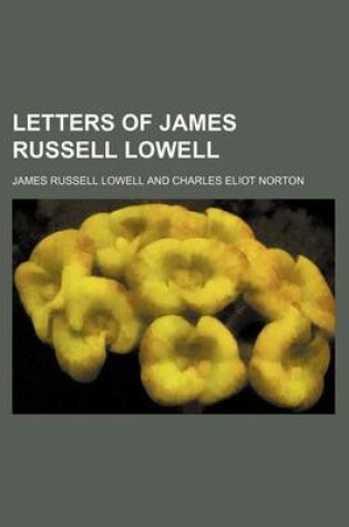 Cover of Letters of James Russell Lowell (Volume 15)