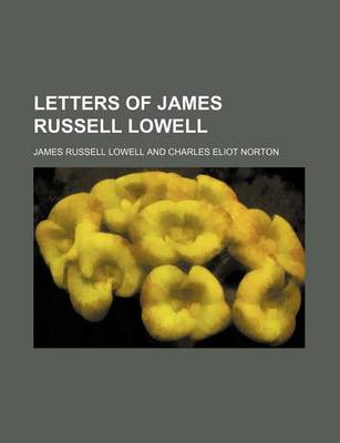 Book cover for Letters of James Russell Lowell (Volume 15)